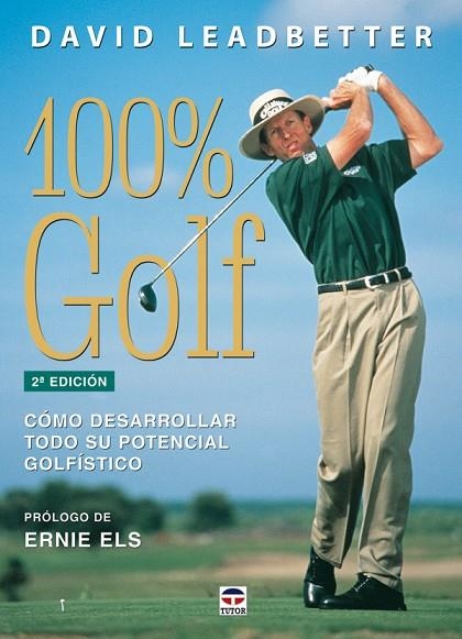 100% GOLF 2ª Edición. | 9788479026615 | Leadbetter, David | Librería Castillón - Comprar libros online Aragón, Barbastro