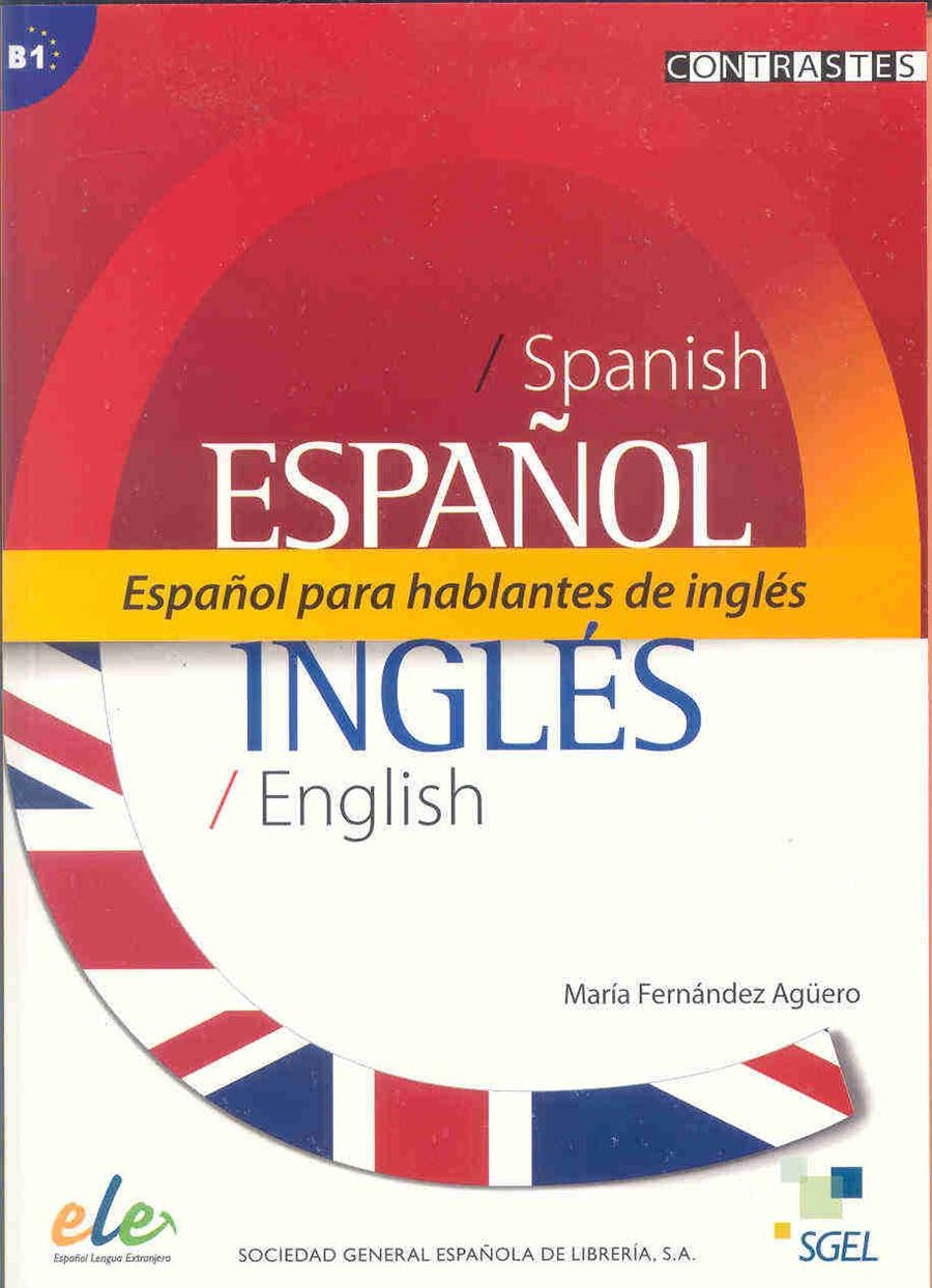 ESPAÑOL HABLANTES INGLES B1 | 9788497783231 | FERNANDEZ AGÜERO, MARIA | Librería Castillón - Comprar libros online Aragón, Barbastro