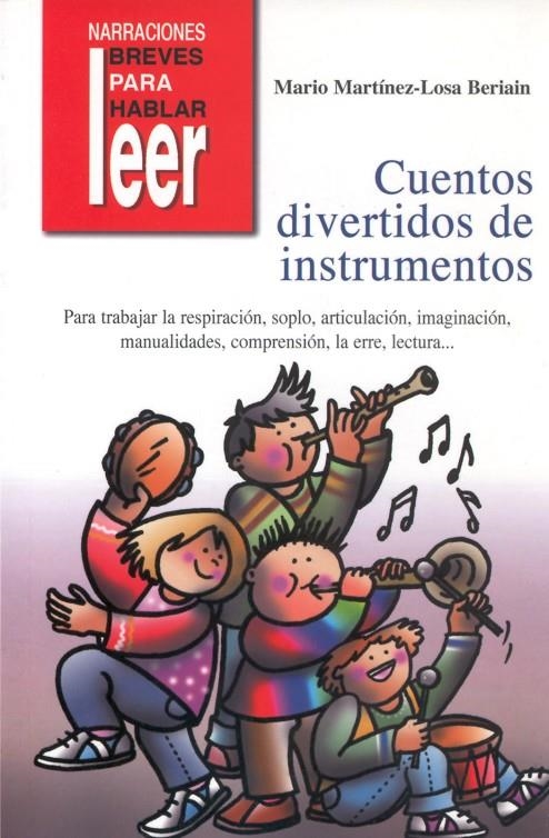 CUENTOS DIVERTIDOS DE INSTRUMENTOS | 9788478696147 | MARTINEZ-LOSA BERIAIN, MARIO | Librería Castillón - Comprar libros online Aragón, Barbastro