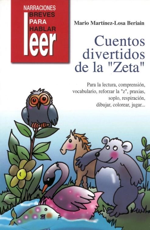 CUENTOS DIVERTIDOS DE LA ZETA | 9788478696130 | MARTINEZ-LOSA BERIAIN, MARIO | Librería Castillón - Comprar libros online Aragón, Barbastro