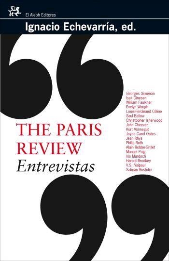 THE PARIS REVIEW : ENTREVISTAS 1 | 9788476697801 | ECHEVARRIA, IGNACIO (ED.) | Librería Castillón - Comprar libros online Aragón, Barbastro