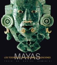 MAYAS : TESOROS DE LAS ANTIGUAS CIVILIZACIONES | 9788479010256 | DOMENICI, DAVIDE | Librería Castillón - Comprar libros online Aragón, Barbastro