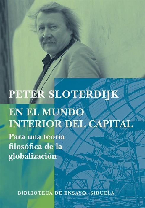 EN EL MUNDO INTERIOR DEL CAPITAL | 9788498411034 | SLOTERDIJK, PETER | Librería Castillón - Comprar libros online Aragón, Barbastro