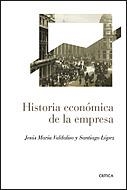 HISTORIA ECONOMICA DE LA EMPRESA | 9788484329350 | VALDALISO, JESUS MARIA; LOPEZ, SANTIAGO | Librería Castillón - Comprar libros online Aragón, Barbastro