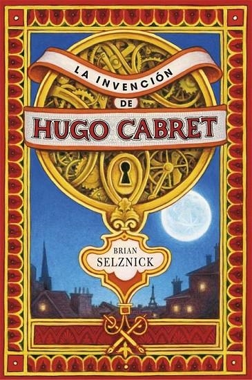 LA INVENCION DE HUGO CABRET | 9788467520446 | SELZNICK, BRIAN | Librería Castillón - Comprar libros online Aragón, Barbastro