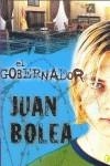 GOBERNADOR, EL | 9788466609241 | BOLEA, JUAN | Librería Castillón - Comprar libros online Aragón, Barbastro