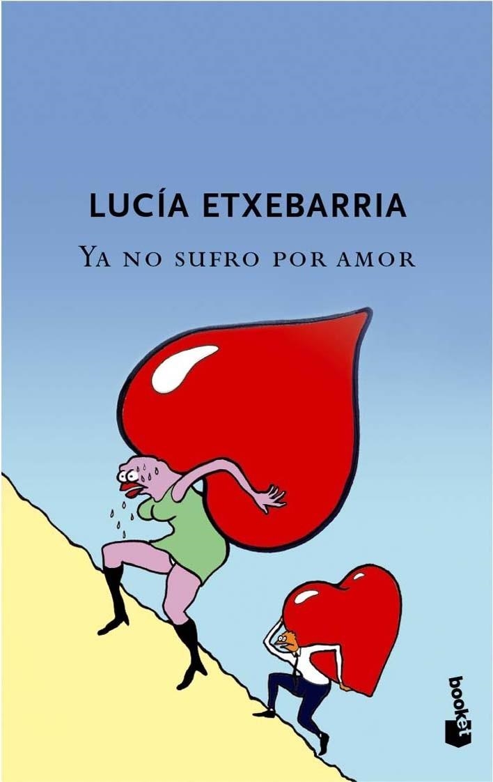 YA NO SUFRO POR AMOR - NAVIDAD 2007 | 9788427033986 | ETXEBARRIA, LUCIA | Librería Castillón - Comprar libros online Aragón, Barbastro