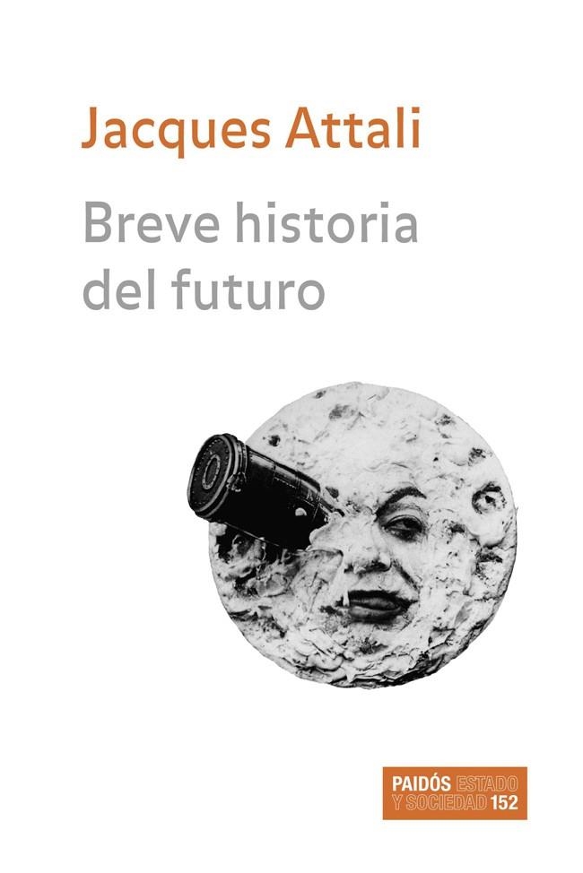 BREVE HISTORIA DEL FUTURO | 9788449320514 | ATTALI, JACQUES | Librería Castillón - Comprar libros online Aragón, Barbastro