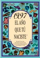 1997 EL AÑO QUE TU NACISTE | 9788489589940 | COLLADO BASCOMPTE, ROSA | Librería Castillón - Comprar libros online Aragón, Barbastro