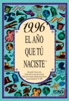 1996 EL AÑO QUE TU NACISTE | 9788489589933 | COLLADO BASCOMPTE, ROSA | Librería Castillón - Comprar libros online Aragón, Barbastro