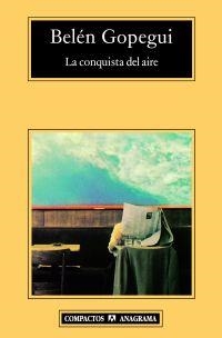 CONQUISTA DEL AIRE, LA - COMPACTOS | 9788433972910 | GOPEGUI, BELEN | Librería Castillón - Comprar libros online Aragón, Barbastro