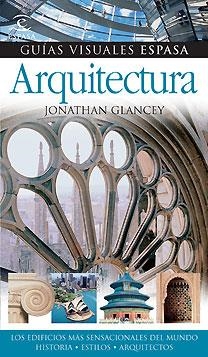 ARQUITECTURA - GUIAS VISUALES ESPASA | 9788467025842 | DORLING KINDERSLEY | Librería Castillón - Comprar libros online Aragón, Barbastro