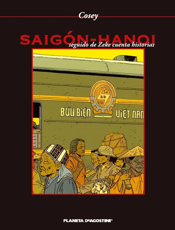 SAIGON HANOI SEGUIDO DE ZEKE CUENTA HISTORIAS | 9788467432831 | COSEY | Librería Castillón - Comprar libros online Aragón, Barbastro