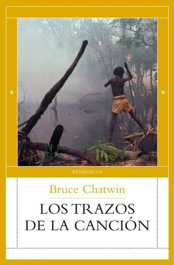 TRAZOS DE LA CANCION, LOS | 9788483078037 | CHATWIN, BRUCE | Librería Castillón - Comprar libros online Aragón, Barbastro