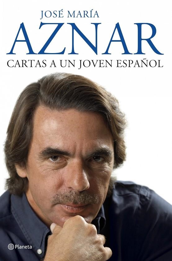 CARTAS A UN JOVEN ESPAÑOL | 9788408075172 | AZNAR, JOSE MARIA | Librería Castillón - Comprar libros online Aragón, Barbastro