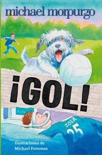 GOL ! | 9788479016142 | MORPURGO, MICHAEL | Librería Castillón - Comprar libros online Aragón, Barbastro