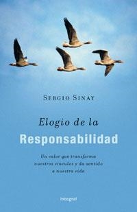 ELOGIO DE LA RESPONSABILIDAD | 9788489662360 | SINAY, SERGIO | Librería Castillón - Comprar libros online Aragón, Barbastro