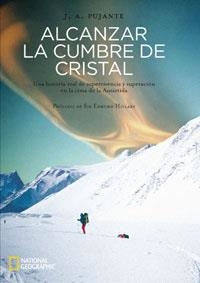 ALCANZAR LA CUMBRE DE CRISTAL | 9788482983974 | PUJANTE, JOSEP ANTONI | Librería Castillón - Comprar libros online Aragón, Barbastro