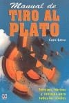 MANUAL DE TIRO AL PLATO | 9788479026479 | Batha, Chris | Librería Castillón - Comprar libros online Aragón, Barbastro