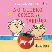 NO QUIERO COMER TOMATES | 9788479017422 | CHILD, LAUREN | Librería Castillón - Comprar libros online Aragón, Barbastro