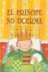 PRINCIPE NO DUERME, EL | 9788484524823 | OPPENHEIM, JOANNE F.; LATIMER, MIRIAM | Librería Castillón - Comprar libros online Aragón, Barbastro