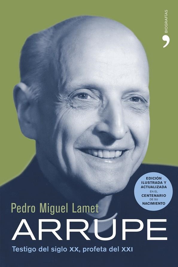 ARRUPE : TESTIGO DEL SIGLO XX PROFETA DEL XXI | 9788484606628 | LAMET, PEDRO MIGUEL | Librería Castillón - Comprar libros online Aragón, Barbastro