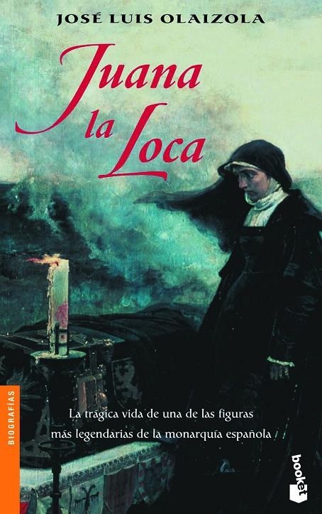 JUANA LA LOCA - BOOKET | 9788408075493 | OLAIZOLA, JOSE LUIS | Librería Castillón - Comprar libros online Aragón, Barbastro