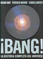 BANG : LA HISTORIA COMPLETA DEL UNIVERSO | 9788484329190 | MAY, BRIAN Y OTROS | Librería Castillón - Comprar libros online Aragón, Barbastro