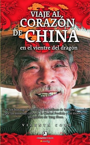 VIAJE AL CORAZON DE CHINA : EL EL VIENTRE DEL DRAGON | 9788497634502 | COBO, VICENTA | Librería Castillón - Comprar libros online Aragón, Barbastro