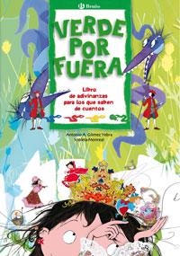 VERDE POR FUERA | 9788421680438 | GOMEZ YEBRA, ANTONIO A.; MONREAL, VIOLETA | Librería Castillón - Comprar libros online Aragón, Barbastro