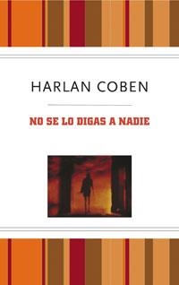 NO SE LO DIGAS A NADIE | 9788489662681 | COBEN, HARLAN | Librería Castillón - Comprar libros online Aragón, Barbastro