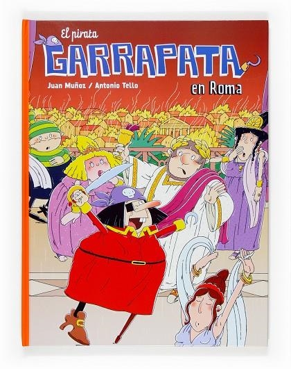 PIRATA GARRAPATA EN ROMA, EL (COMIC) | 9788467521313 | MUÑOZ, JUAN; TELLO, ANTONIO | Librería Castillón - Comprar libros online Aragón, Barbastro