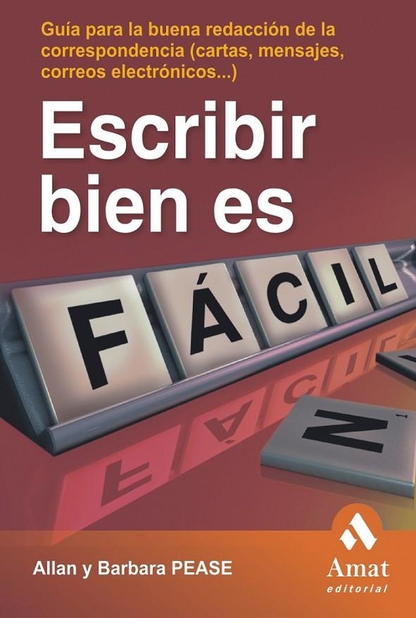 ESCRIBIR BIEN ES FACIL | 9788497352802 | PEASE, ALLAN; PEASE, BARBARA | Librería Castillón - Comprar libros online Aragón, Barbastro