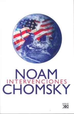 INTERVENCIONES | 9788432313011 | CHOMSKY, NOAM | Librería Castillón - Comprar libros online Aragón, Barbastro