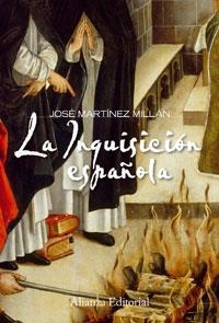 INQUISICIÓN ESPAÑOLA, LA | 9788420648835 | MARTINEZ MILLAN, JOSE | Librería Castillón - Comprar libros online Aragón, Barbastro