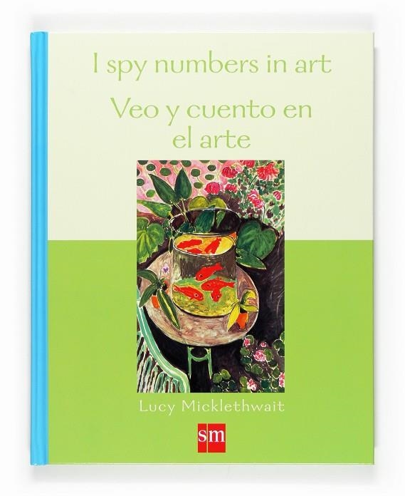 VEO Y CUENTO EN EL ARTE = I SPY NUMBERS IN ART | 9788467519594 | MICKLETHWAIT, LUCY | Librería Castillón - Comprar libros online Aragón, Barbastro