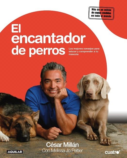 ENCANTADOR DE PERROS, EL | 9788403099357 | MILLAN, CESAR | Librería Castillón - Comprar libros online Aragón, Barbastro