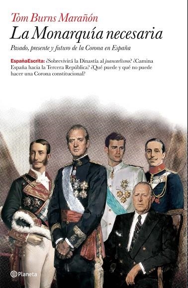 MONARQUÍA NECESARIA, LA | 9788408076698 | BURNS MARAÑON, TOM | Librería Castillón - Comprar libros online Aragón, Barbastro