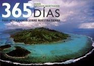 365 DÍAS PARA REFLEXIONAR | 9788497853590 | Yann Arthus-Bertrand | Librería Castillón - Comprar libros online Aragón, Barbastro