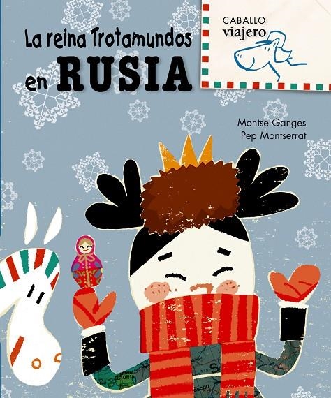 REINA TROTAMUNDOS EN RUSIA, LA | 9788498252491 | GANGES, MONTSE | Librería Castillón - Comprar libros online Aragón, Barbastro