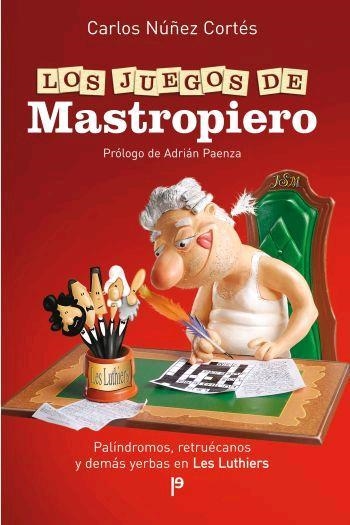 JUEGOS DE MASTROPIERO, LOS | 9788483078112 | NUÑEZ CONDE, CARLOS | Librería Castillón - Comprar libros online Aragón, Barbastro