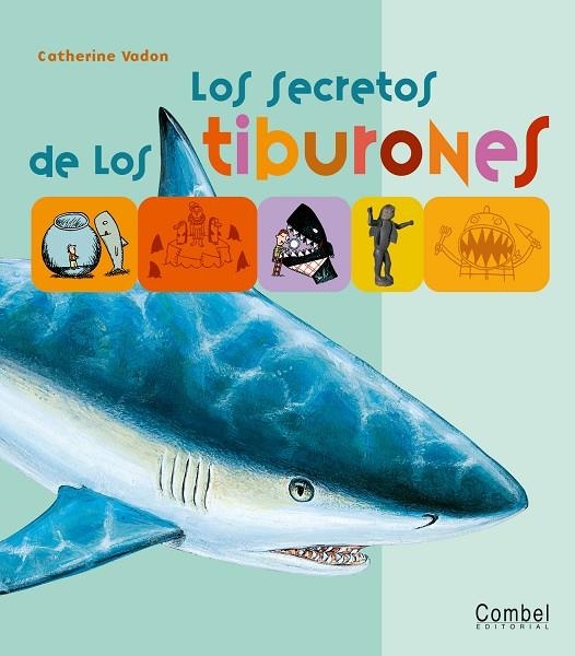 SECRETOS DE LOS TIBURONES, LOS | 9788498252255 | VADON, CATHERINE | Librería Castillón - Comprar libros online Aragón, Barbastro