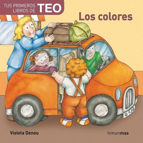 COLORES, LOS - TUS PRIMEROS TEO | 9788408072881 | DENOU, VIOLETA | Librería Castillón - Comprar libros online Aragón, Barbastro