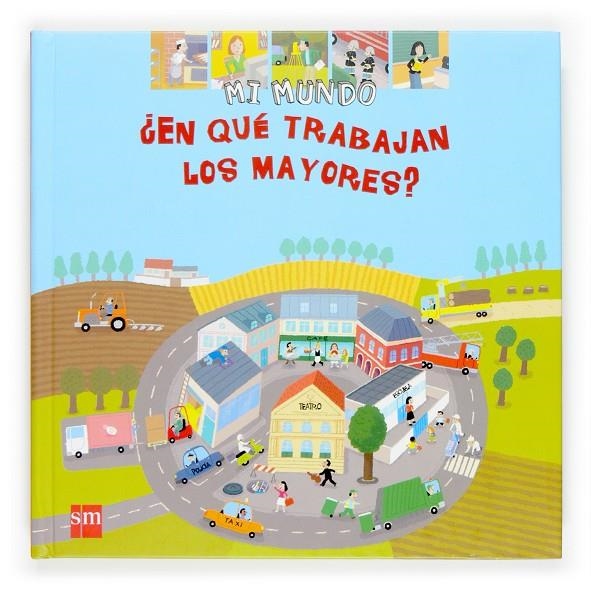 EN QUE TRABAJAN LOS MAYORES - MIM | 9788467509977 | BAUSSIER, SYLVIE | Librería Castillón - Comprar libros online Aragón, Barbastro