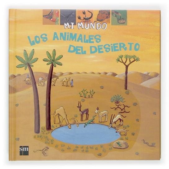 ANIMALES DEL DESIERTO, LOS - MIM | 9788467506853 | BAUSSIER, SYLVIE | Librería Castillón - Comprar libros online Aragón, Barbastro