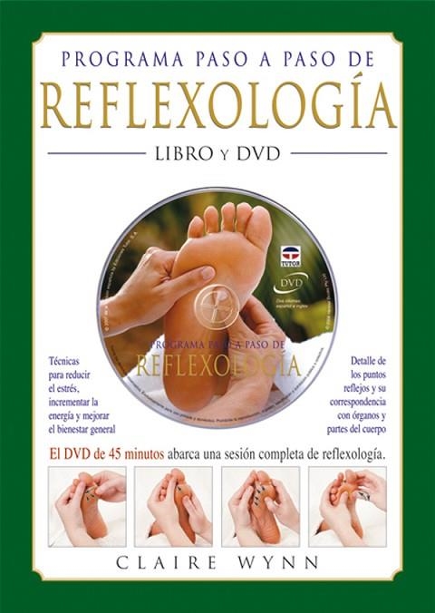 PROGRAMA PASO A PASO DE REFLEXOLOGÍA | 9788479026813 | Wynn, Claire | Librería Castillón - Comprar libros online Aragón, Barbastro