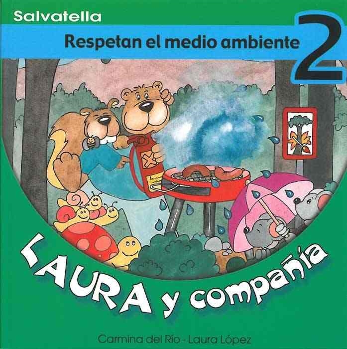 RESPETAN EL MEDIO AMBIENTE - LAURA Y COMPAÑIA 2 | 9788484122548 | RIO GALVE, CARMINA DEL | Librería Castillón - Comprar libros online Aragón, Barbastro