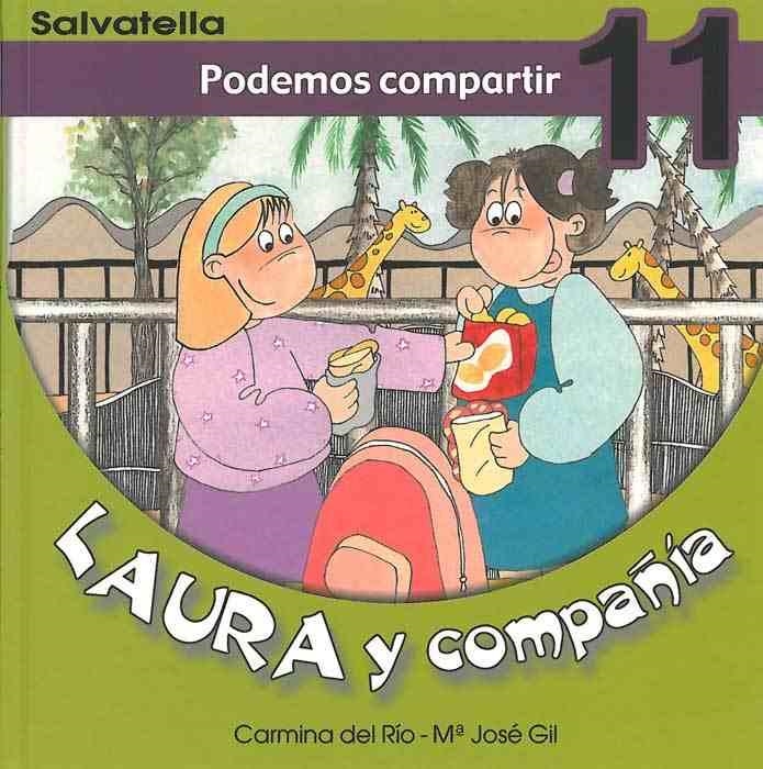 PODEMOS COMPARTIR - LAURA Y COMPAÑIA 11 | 9788484122753 | RIO GALVE, CARMINA DEL;  GIL, MARIA JOSE | Librería Castillón - Comprar libros online Aragón, Barbastro