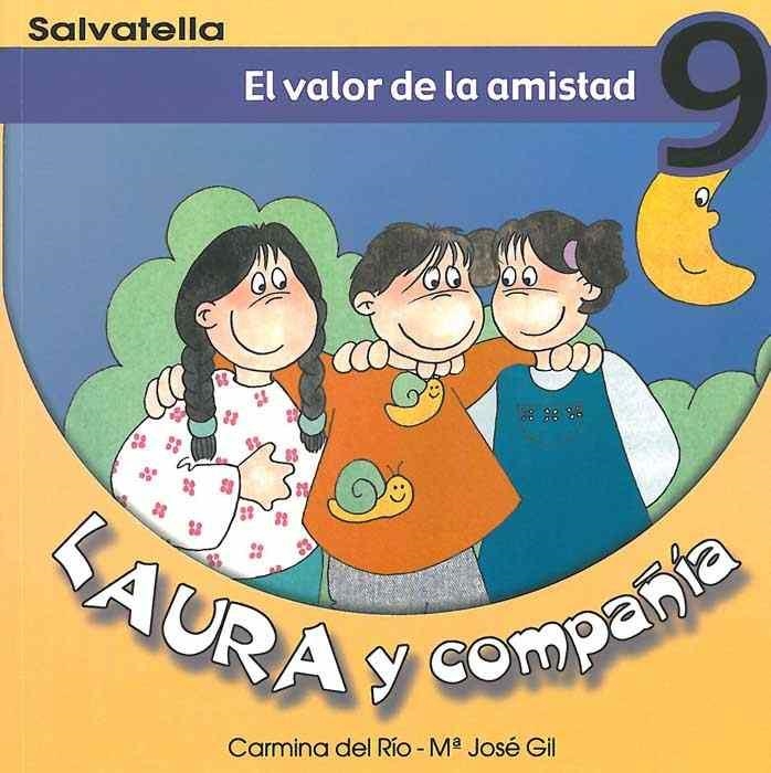 VALOR DE LA AMISTAD, EL - LAURA Y COMPAÑIA 9 | 9788484122616 | GIL, MARIA JOSE | Librería Castillón - Comprar libros online Aragón, Barbastro