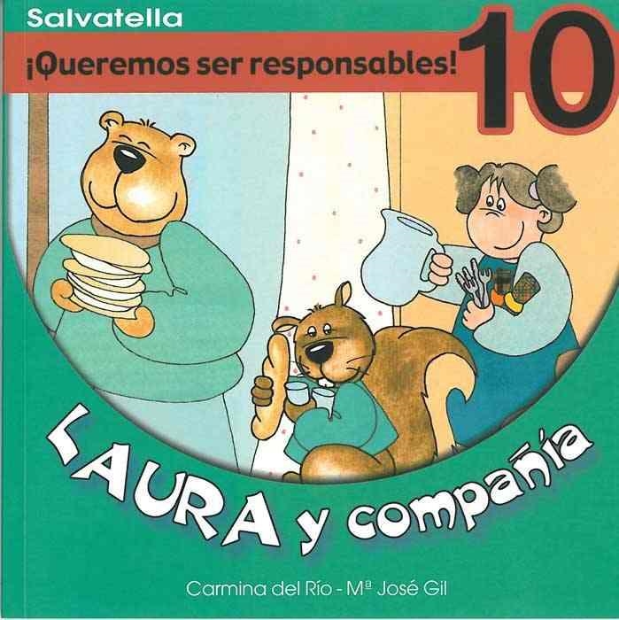 QUEREMOS SER RESPONSABLES - LAURA Y COMPAÑIA 10 | 9788484122623 | RIO GALVE, CARMINA DEL | Librería Castillón - Comprar libros online Aragón, Barbastro